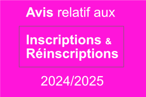 Avis relatif aux inscriptions et réinscriptions 2024/2025